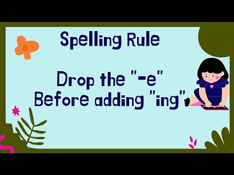 Spelling Rule Drop the "-e" before adding "-ing" | Practice Spelling | How to Spell