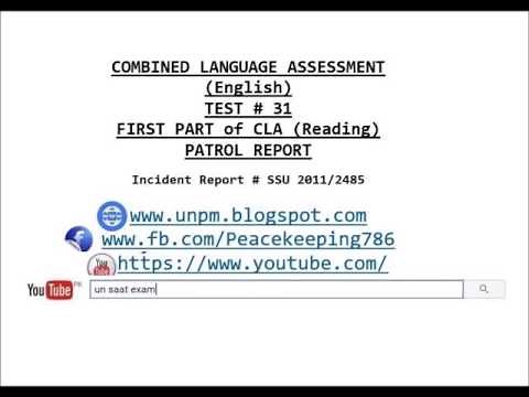 CLA TEST # 31COMBINED LANGUAGE ASSESSMENT (English) FIRST PART of CLA (Reading) PATROL REPORT