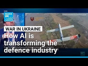 How artificial intelligence is transforming the defence industry • FRANCE 24 English