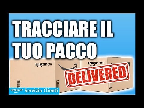 Come tracciare il tuo pacco - Servizio Clienti Amazon.it 📱🚚📦