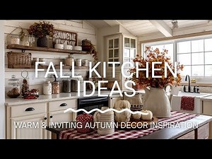Cozy Fall Kitchen Decorating Ideas 🍂 | Warm Home Decor Inspiration for Autumn 2025
