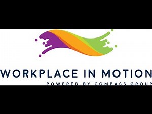 Workplace in Motion Wellness - Powered by Compass Group