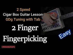 2 Finger Finger Picking - Easy 2 Speed Cigar Box Guitar Lesson
