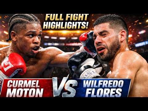 Curmel Moton vs Wilfredo Flores FULL FIGHT Highlights HD 2026
