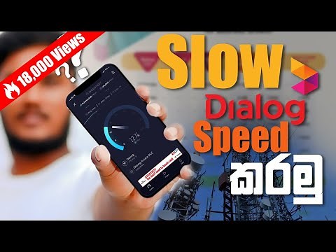 Slow Dialog Speed කරමු | Speed up Dialog Internet | Sinhala