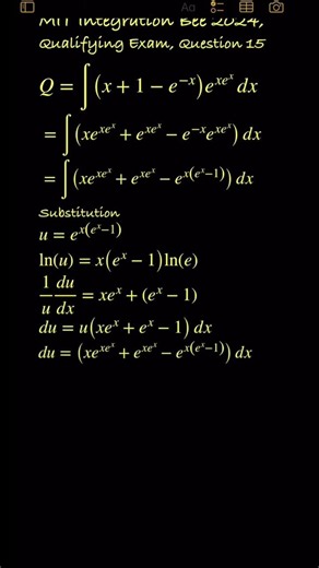 ∫(x + 1 - e^-x)•e^(x•e^x) dx = ?? MIT Integration Bee 2024, Qualifying Exam, Question 15. #maths