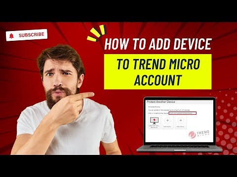 How to Add Device to Trend Micro Account? | Antivirus Tales