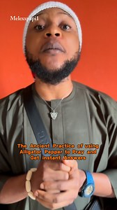 The Ancient Practice of using Alligator Pepper to Pray and Get instant Answers #fblifestyle | King of Positivity