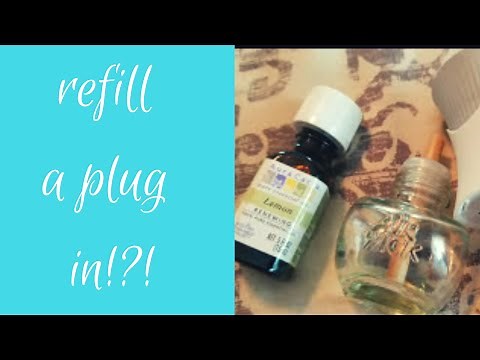 HOW TO REFILL A PLUG IN WITH ESSENTIAL OILS!