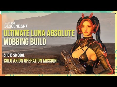 Ultimate Luna's Absolute Mobbing Build - The First Descendant