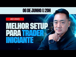AULA 03 - Melhor Setup para Trader Iniciante
