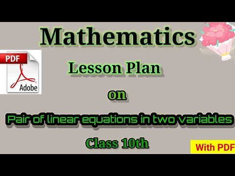 Mathematics lesson plan | B.Ed lesson plan| Lesson plan on Pair of linear equations in two variables