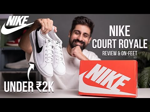 NIKE SNEAKERS UNDER ₹2000 | NIKE COURT ROYALE DETAILED REVIEW & ON FEET | INDIA