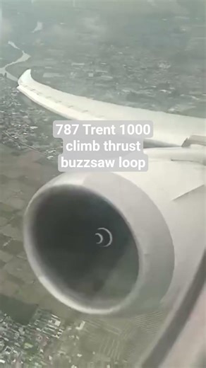 satisfying trent 1000 buzzsaw loop while climbing out WIII (MSR978 WIII-HECA SU-GEV B789)
