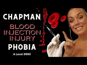 Blood Injection and Injury Phobia by Chapman
