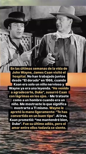 La Última conversación entre John Wayne y James Caan