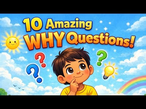 10 Amazing WHY Questions Kids Always Ask! 🌎🧠 | Fun Learning for Children