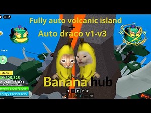[PAID] Blox Fruits Script | Auto Prehistoric Island + Auto Draco V1 - V3 (Banana Hub) - Showcase