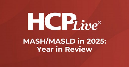 MASH/MASLD in 2025: Year in Review | HCPLive