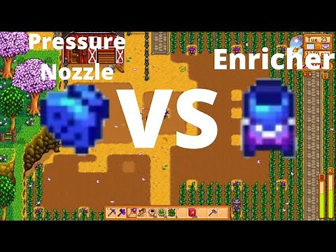 Pressure Nozzle VS Enricher (Stardew Valley)