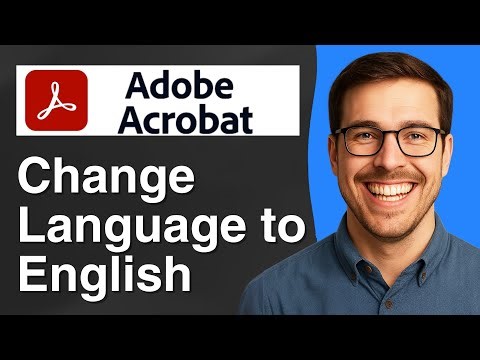 How to change Adobe Acrobat language to english [2025 Easy Guide]