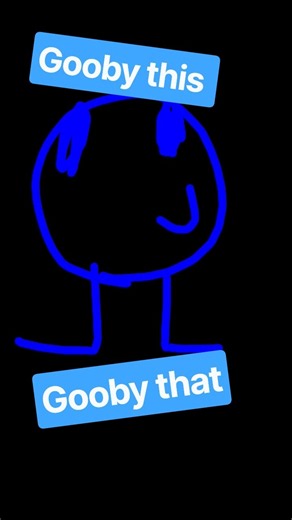 Is that a gooby?
