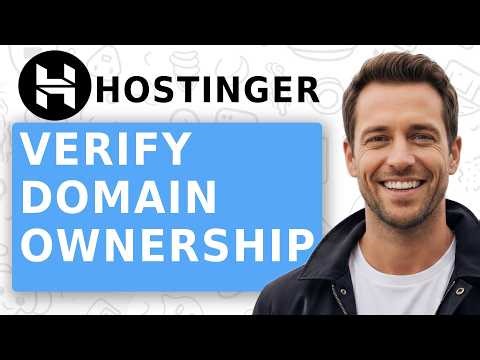 How to Verify Domain Ownership in Hostinger Account via DNS Step-by-Step Guide