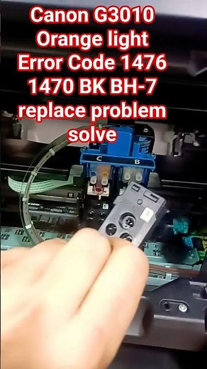Canon G3010 Orange light Error Code 1476 BK BH-7 replace problem solve#canon #printersupportsoftware