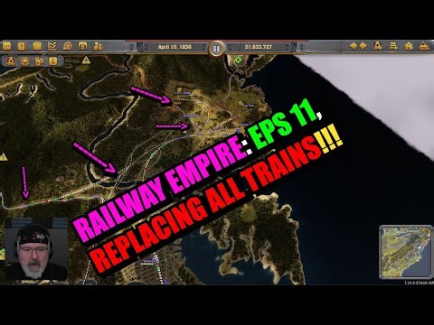 Railway Empire Eps 11, Replacing all Trains