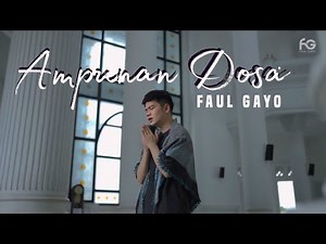 Faul Gayo - Ampunan Dosa | Official Music Video