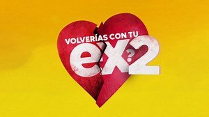 ¿Volverías con tu ex? 2: Recordado reality vuelve a las pantallas de Mega con una nueva versión