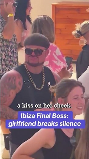 Ibiza Final Boss: girlfriend breaks silence #themirror #showbiz