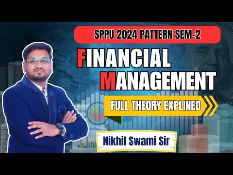Financial Management Theory | MBA 2nd Sem 24 Pat | SPPU | Full Syllabus Explained|Marathi|Swami Sir