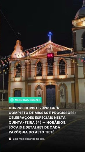 Corpus Christi 2026: Guia Completo de Missas e Procissões Celebrações especiais nesta quinta-feira (