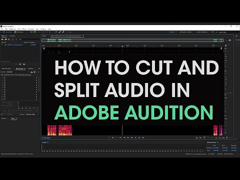 How to Cut and Split Audio on Adobe Audition | Quick Guide