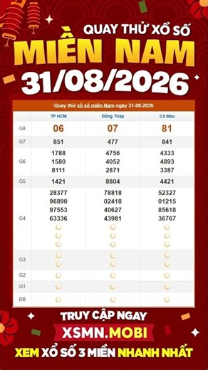Quay thử XSMN hôm nay 31/8/2026 #quaythuxsmn #quaythumn #quaythumiennam