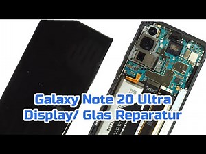 Galaxy Note 20 Ultra Display/ Glas - Wechsel Tausch Reparatur