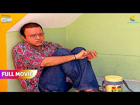 Bhide Kyu Aise उदास Baitha hai ? | FULL MOVIE | Taarak Mehta Ka Ooltah Chashmah