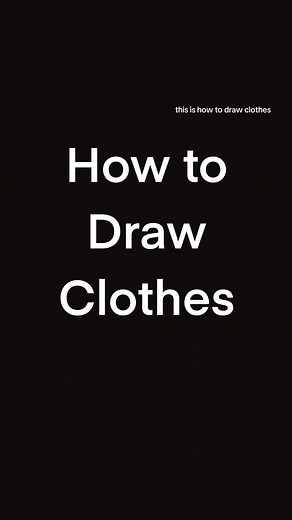 How to Draw Clothes Like a Pro: Beginner's Guide