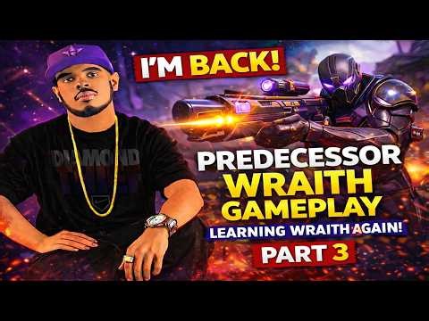 Getting Back Into Predecessor After a Break… Learning Wraith (No Commentary) episode 3