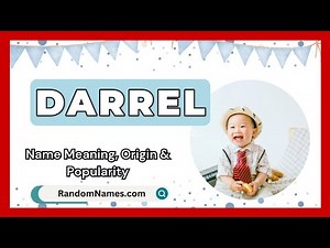 Darrel - Baby Boy Name Meaning, Origin & Popularity - RandomNames.com