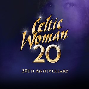 Cinema Paradiso (20th Anniversary) - Celtic Woman: Song Lyrics, Music Videos & Concerts