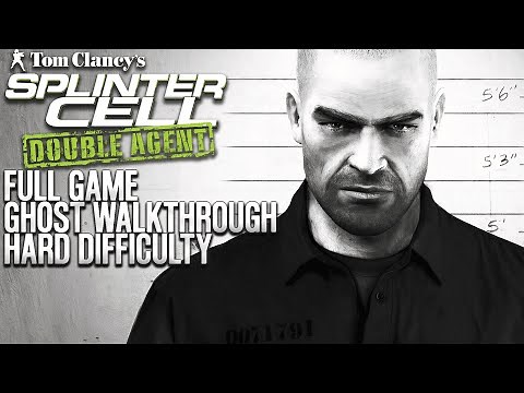 Splinter Cell: Double Agent (Version 1) | Full Game | Ghost Walkthrough | Hard Difficulty