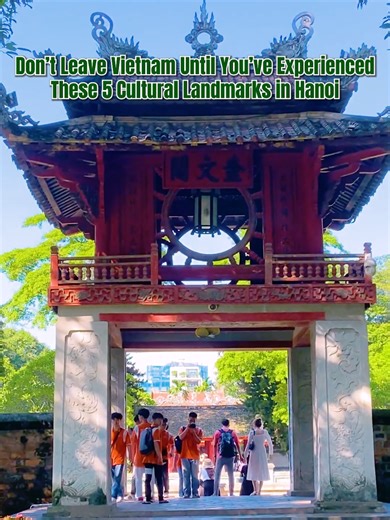 Explore Hanoi: The Ultimate Cultural Heritage Route