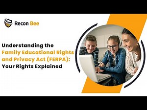 Understanding the Family Educational Rights and Privacy Act (FERPA): Your Rights Explained