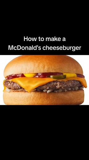 How to Make a McDonald's Cheeseburger at Home