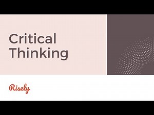 Critical Thinking in the Workplace | Risely
