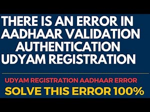 there is error in aadhaar validation/authentication | udyam registration aadhaar error. #aadhaar