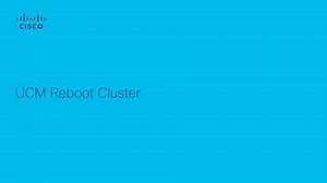 Unified Communications Manager - Reboot Cluster - Cisco Video Portal