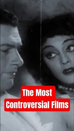 The Most Controversial Movies Ever Made